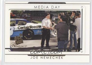 2007 Press Pass Premium - [Base] #63 - Media Day - Joe Nemechek