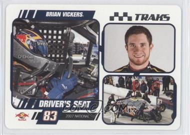 2007 Press Pass Traks - Driver's Seat - 2007 National #DS 10 - Brian Vickers