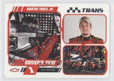 2007 Press Pass Traks - Driver's Seat - 2007 National #DS 3 - Martin Truex Jr.