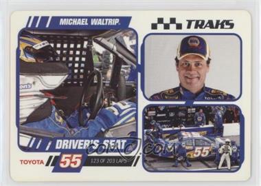 2007 Press Pass Traks - Driver's Seat - Laps #DS 19 - Michael Waltrip