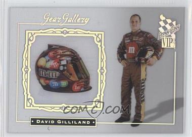 2007 Press Pass VIP - Gear Gallery - Transparent #GGT 11 - David Gilliland