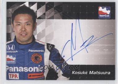 2007 Rittenhouse Indy Car Series - Autographs #_KOMA - Kosuke Matsuura