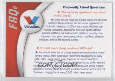 2007 Valvoline Racing - [Base] #_FAQ.2 - Frequently Asked Questions