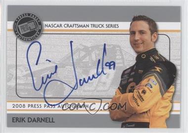 2008 Press Pass - Autographs - Silver #_ERDA - Erik Darnell