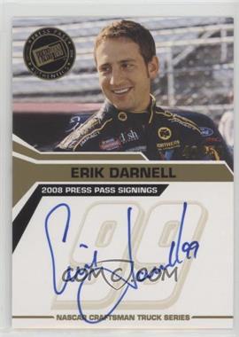 2008 Press Pass - Press Pass Signings - Gold #_ERDA - Erik Darnell /50