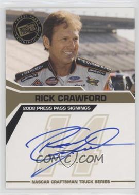 2008 Press Pass - Press Pass Signings - Gold #_RICR - Rick Crawford /50