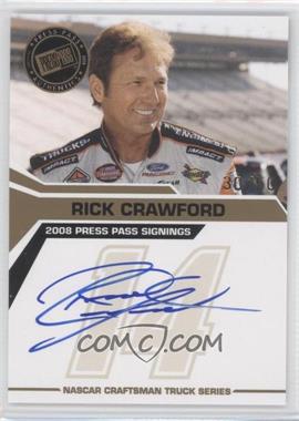 2008 Press Pass - Press Pass Signings - Gold #_RICR - Rick Crawford /50