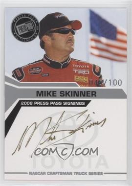 2008 Press Pass - Press Pass Signings - Silver #_MISK - Mike Skinner /100