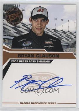 2008 Press Pass - Press Pass Signings #_BRCL - Bryan Clauson