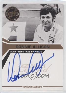 2008 Press Pass - Press Pass Signings #_DOAL - Donnie Allison [EX to NM]