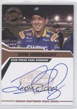 2008 Press Pass - Press Pass Signings #_ROHO - Ron Hornaday