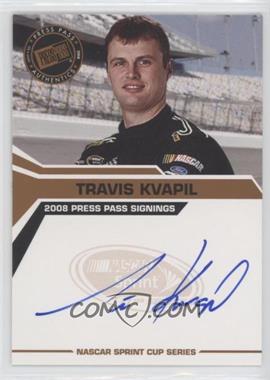 2008 Press Pass - Press Pass Signings #_TRKV - Travis Kvapil