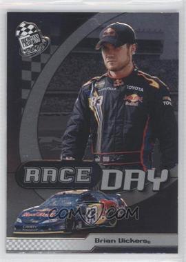 2008 Press Pass - Race Day #RD 7 - Brian Vickers