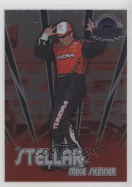 2008 Press Pass Eclipse - Stellar #S 24 - Mike Skinner