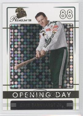 2008 Press Pass Premium - [Base] #84 - Opening Day - Dale Earnhardt Jr.