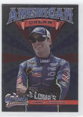 2008 Wheels American Thunder - American Dream #AD 11 - Jimmie Johnson