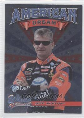2008 Wheels American Thunder - American Dream #AD 7 - Jeff Burton