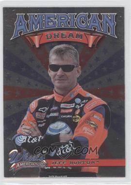 2008 Wheels American Thunder - American Dream #AD 7 - Jeff Burton