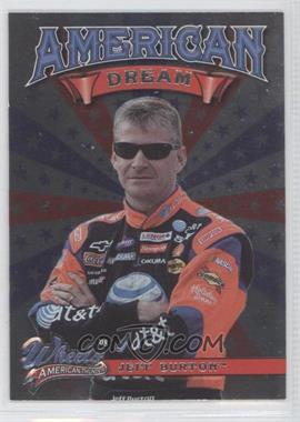 2008 Wheels American Thunder - American Dream #AD 7 - Jeff Burton