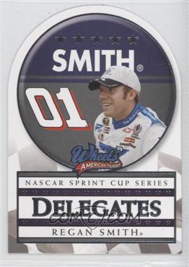 2008 Wheels American Thunder - Delegates #D 15 - Regan Smith