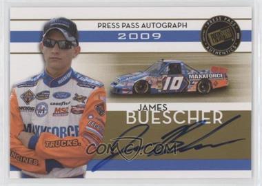 2009 Press Pass - Autographs - Gold #_JABU - James Buescher