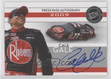 2009 Press Pass - Autographs - Silver #_CAGA - Cale Gale