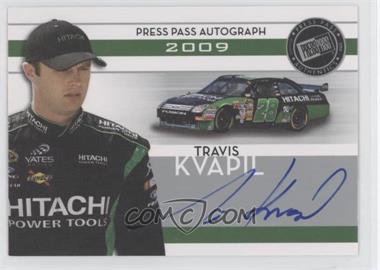 2009 Press Pass - Autographs - Silver #_TRKV - Travis Kvapil