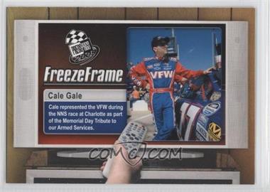 2009 Press Pass - FreezeFrame #FF 24 - Cale Gale