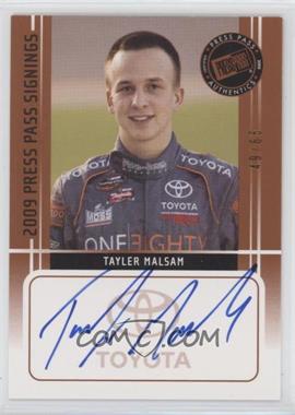 2009 Press Pass - Press Pass Signings - Bronze #_TAMA - Tayler Malsam /65