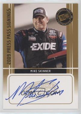 2009 Press Pass - Press Pass Signings #_MISK - Mike Skinner