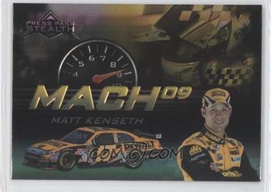 2009 Press Pass Stealth - Mach 09 #M9 10 - Matt Kenseth