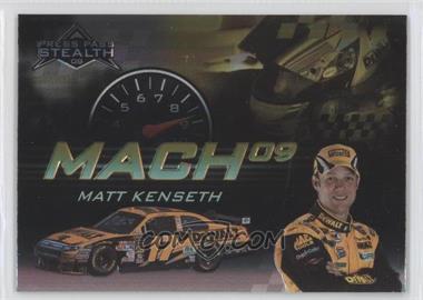 2009 Press Pass Stealth - Mach 09 #M9 10 - Matt Kenseth