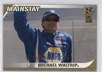 Mainstay - Michael Waltrip