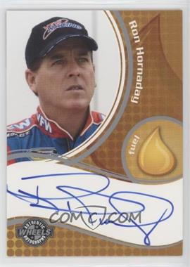 2009 Wheels - Autographs #_ROHO - Fuel - Ron Hornaday