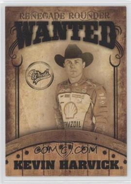 2009 Wheels Main Event - Renegade Rounder Wanted #RR 5 - Kevin Harvick