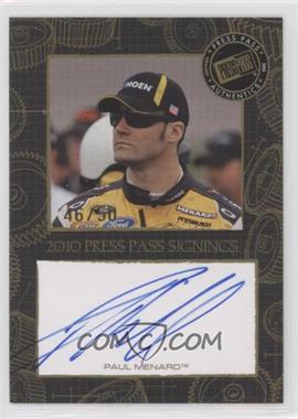 2010 Press Pass - Press Pass Signings - Gold #_PAME - Paul Menard /50