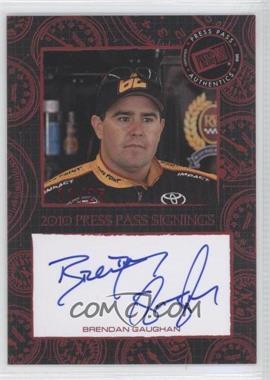 2010 Press Pass - Press Pass Signings - Red #_BRGA - Brendan Gaughan /25