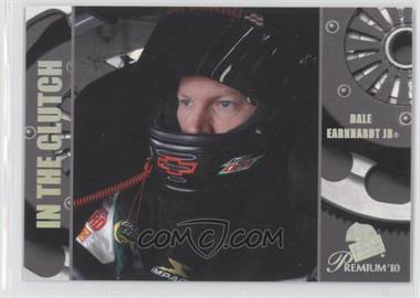 2010 Press Pass Premium - [Base] #54 - In The Clutch - Dale Earnhardt Jr.