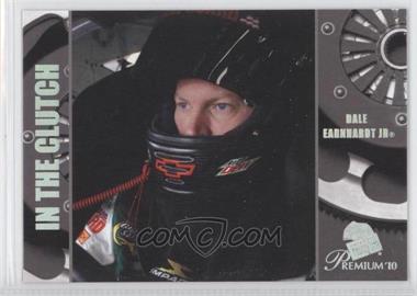 2010 Press Pass Premium - [Base] #54 - In The Clutch - Dale Earnhardt Jr.