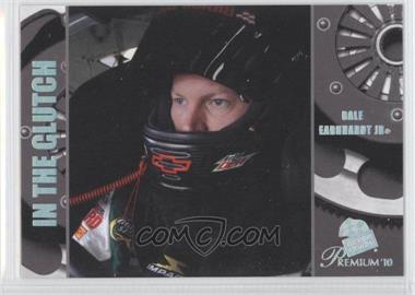 2010 Press Pass Premium - [Base] #54 - In The Clutch - Dale Earnhardt Jr.