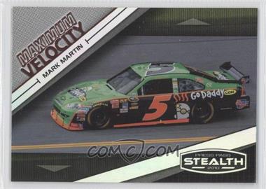 2010 Press Pass Stealth - [Base] #56 - Maximum Velocity - Mark Martin