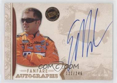 2011 Press Pass Fanfare - Fanfare Autographs - Bronze #FA-EM - Eric McClure /246