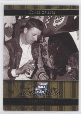 2012 Press Pass - Multi-Product Insert NASCAR Hall of Fame #NHOF149 - Glen Wood