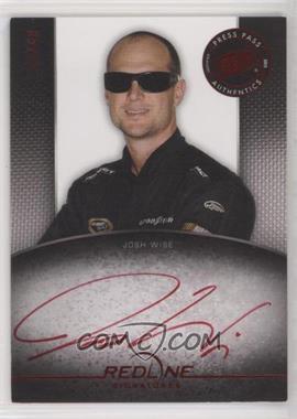 2012 Press Pass Redline - Signatures - Red Red Ink #RS-JW - Josh Wise /49