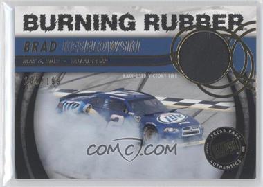 2013 Press Pass - Burning Rubber #BR-BK2 - Brad Keselowski /199