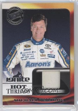 2013 Press Pass Ignite - Hot Threads #HT-MW - Michael Waltrip