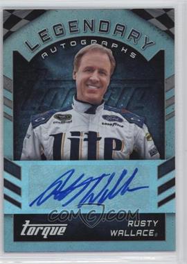 2016 Panini Torque - Legendary Autographs #LA-RW - Rusty Wallace