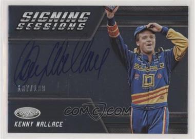 2018 Panini Certified - Signing Sessions #SS-KW - Kenny Wallace /199