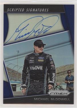 2018 Panini Prizm - Scripted Signatures - Blue Prizm #SS-MM - Michael McDowell /75