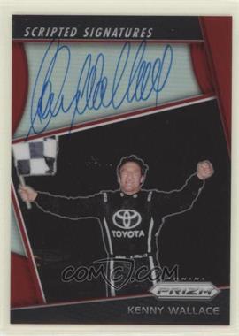 2018 Panini Prizm - Scripted Signatures - Red Prizm #SS-KW - Kenny Wallace /50